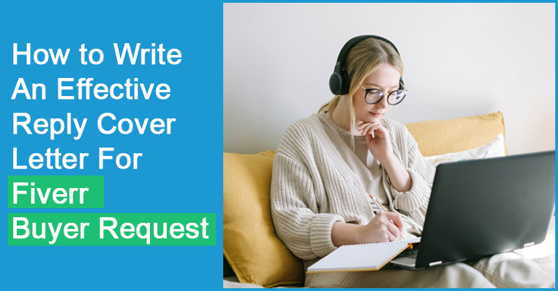 How to write an effective Reply cover letter for Fiverr buyer request